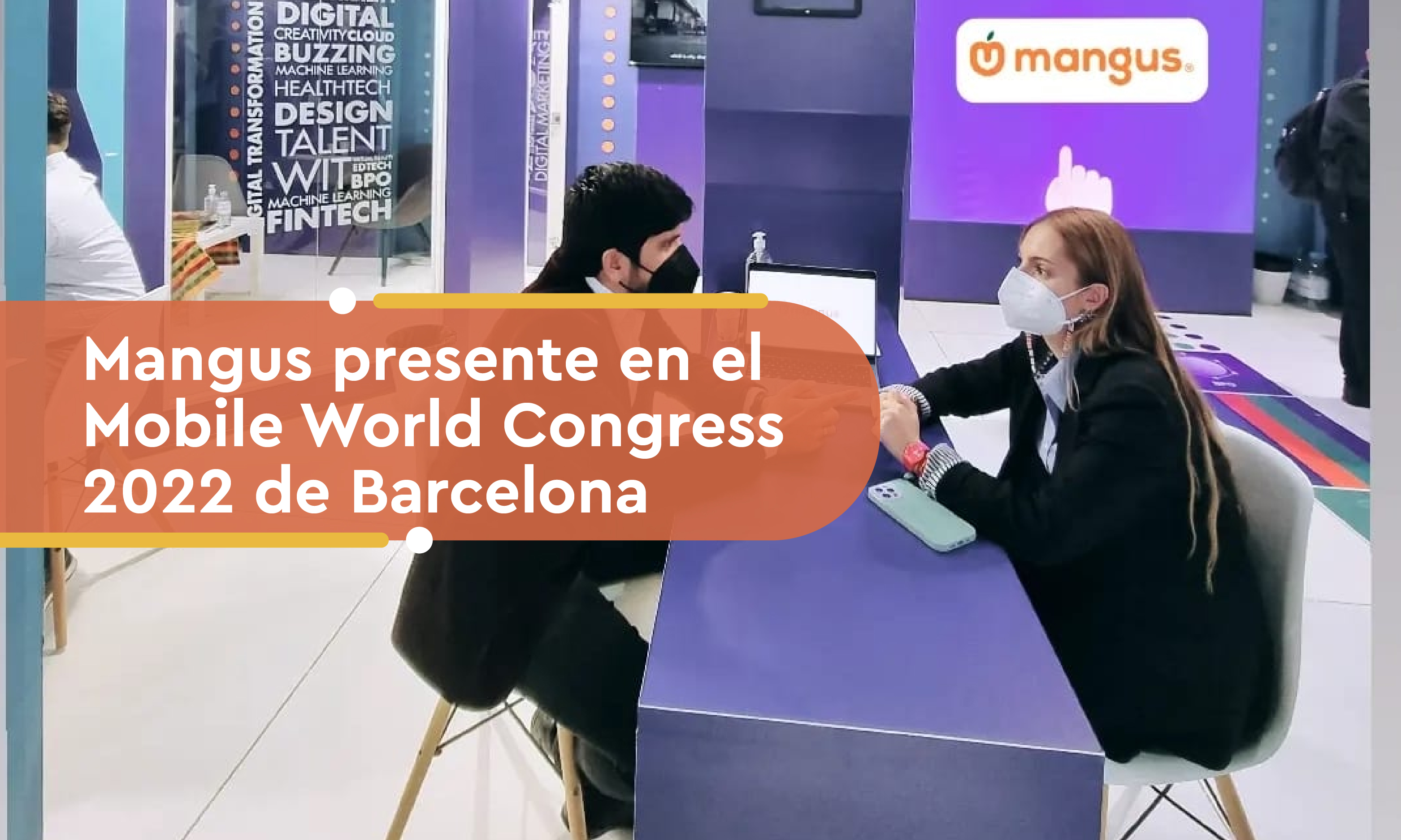 Mangus presente en el Mobile World Congress 2022 de Barcelona